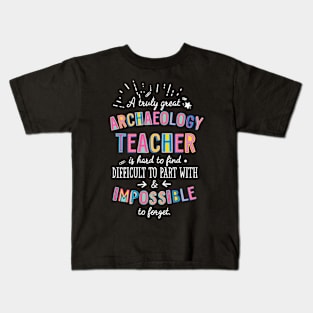 A truly Great Archaeology Teacher Gift - Impossible to forget Kids T-Shirt